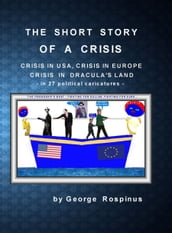 The Short Story of a Crisis