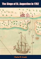 The Siege of St. Augustine in 1702