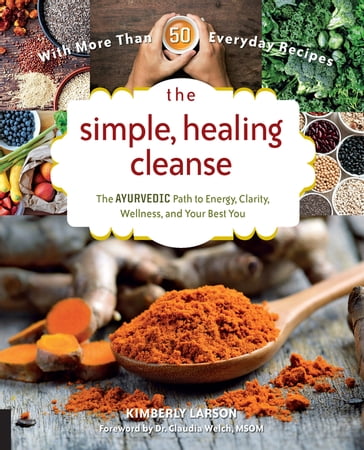 The Simple, Healing Cleanse - Claudia Welch - Kimberly Larson