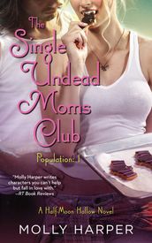 The Single Undead Moms Club