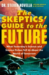 The Skeptics  Guide to the Future