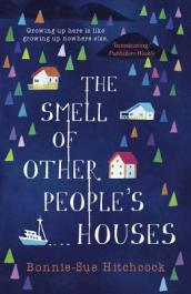 The Smell of Other People s Houses