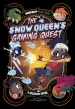 The Snow Queen s Gaming Quest