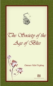 The Society of the Age of Bliss