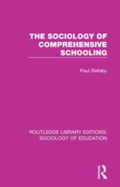 The Sociology of Comprehensive Schooling