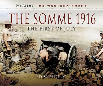 The Somme 1916 - Ed Skelding