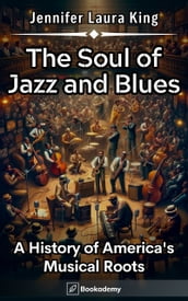 The Soul of Jazz and Blues