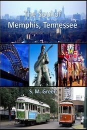 The Soul of Memphis, Tennessee