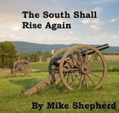 The South Shall Rise Again