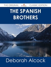 The Spanish Brothers - The Original Classic Edition
