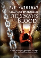 The Spawn s Blood: Chains of Darkness 2