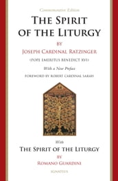 The Spirit of the Liturgy -- Commemorative Edition