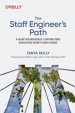 The Staff Engineer s Path