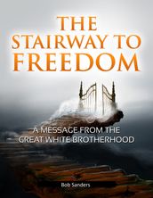 The Stairway To Freedom