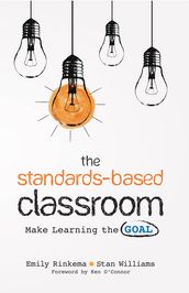 The Standards-Based Classroom