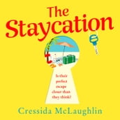 The Staycation: the perfect romantic escape with the bestselling author of the Cornish Cream Tea series
