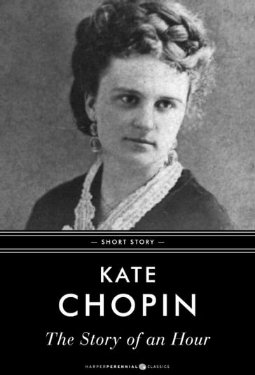 The Story Of An Hour - Kate Chopin