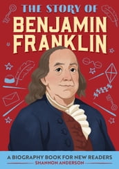 The Story of Benjamin Franklin