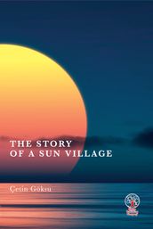 The Story of a Sun Village