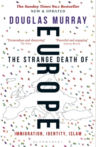 The Strange Death of Europe - Mr Douglas Murray