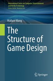 The Structure of Game Design