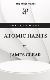 The Summary of Atomic Habits