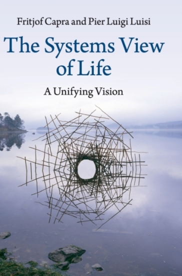 The Systems View of Life - Fritjof Capra - Pier Luigi Luisi