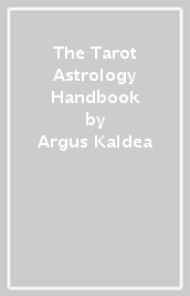 The Tarot & Astrology Handbook