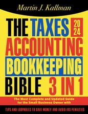 The Taxes, Accounting, Bookkeeping Bible