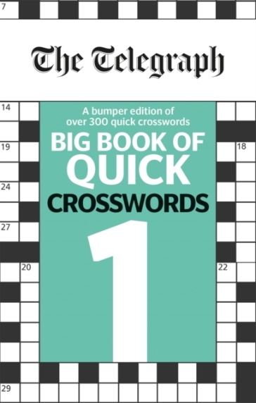The Telegraph Big Book of Quick Crosswords 1 - Telegraph Media Group Ltd