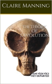 The Theory of Devolution A Genetic Engineering Odyssey