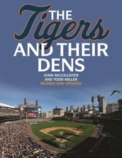 The Tigers and Their Dens