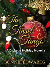 The Tinsel Tango A Dickens Holiday Novella