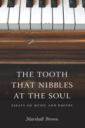 The Tooth That Nibbles at the Soul