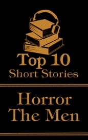 The Top 10 Short Stories - Horror - The Men