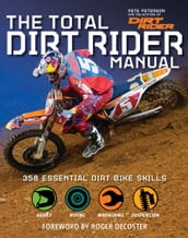 The Total Dirt Rider Manual