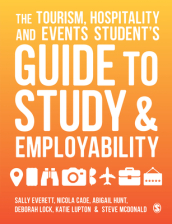 The Tourism, Hospitality and Events Student s Guide to Study and Employability