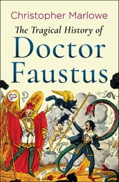 The Tragical History of Doctor Faustus