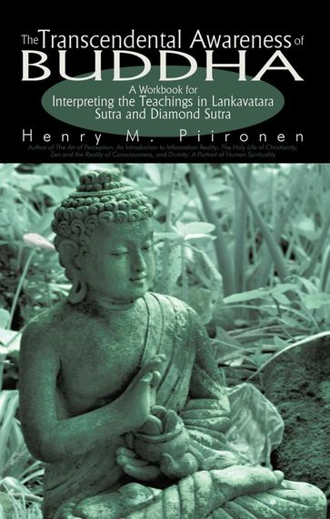 The Transcendental Awareness of Buddha - Henry M. Piironen