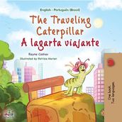 The Traveling Caterpillar A lagarta viajante