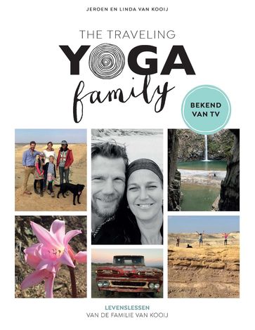 The Traveling Yoga Family - Jeroen van Kooij - Linda van Kooij