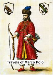 The Travels of Marco Polo (the complete Yule-Cordier Edition)