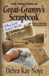 The Treasures in Great-Granny s Scrapbook