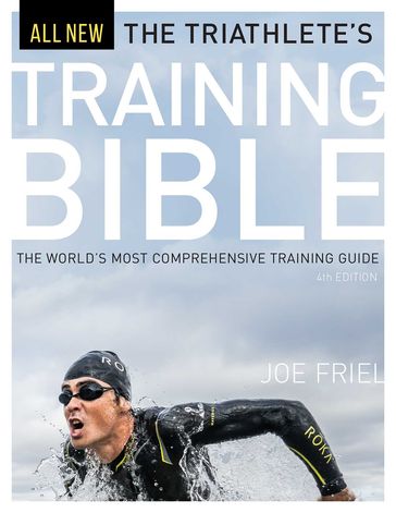 The Triathlete's Training Bible - Joe Friel