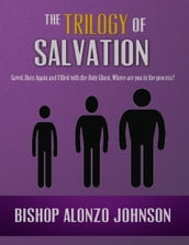The Trilogy of Salvation