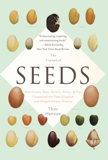 The Triumph of Seeds - Thor Hanson