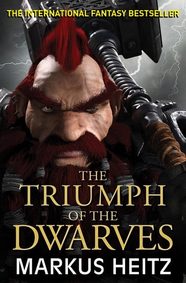 The Triumph of the Dwarves - Markus Heitz