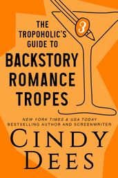 The Tropoholic s Guide to Backstory Romance Tropes