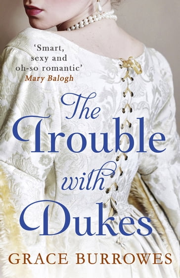 The Trouble With Dukes - Grace Burrowes