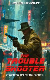 The Troubleshooter: Fears in the Rain